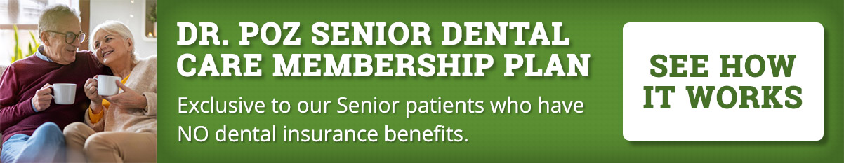 View our Senior Care Dental Membership plans for more details
